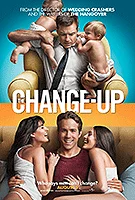 Poster film The Change-Up (2011) (2011) - unul dintre cele mai bune filme noi
