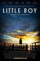 Poster film Little Boy (2015) (2015) - unul dintre cele mai bune filme noi