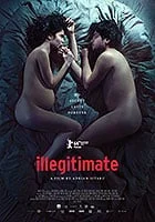 Poster film Ilegitim (2016) (2016) - unul dintre cele mai bune filme noi Poster film Ilegitim (2016) (2016) - unul dintre cele mai bune filme noi