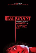 Poster film Malignant (2021) (2021) - unul dintre cele mai bune filme noi