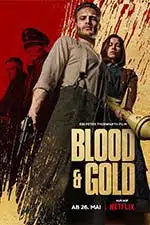 Poster film Blood & Gold (2023) (2023) - unul dintre cele mai bune filme noi Poster film Blood & Gold (2023) (2023) - unul dintre cele mai bune filme noi