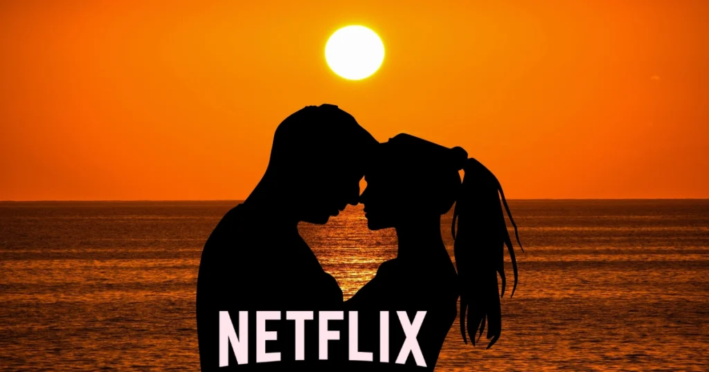 Filme de dragoste Netflix